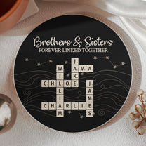 Brothers & Sisters Forever Linked Together Scrabble - Personalized Ceramic Coaster