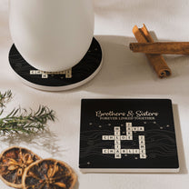 Brothers & Sisters Forever Linked Together Scrabble - Personalized Ceramic Coaster