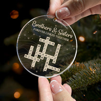 Brothers & Sisters Forever Linked Together Scrabble 2025 Christmas Ornament - Personalized Acrylic Ornament