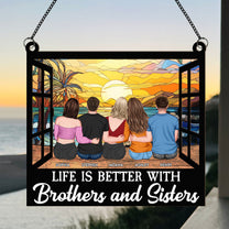 Brothers & Sisters - Personalized Window Hanging Suncatcher Ornament