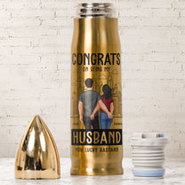 Bullet Tumbler Congrats On Being My Husband - Personalized Bullet Tumbler