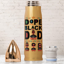 Bullet Tumbler Dope Black Dad - Personalized Bullet Tumbler