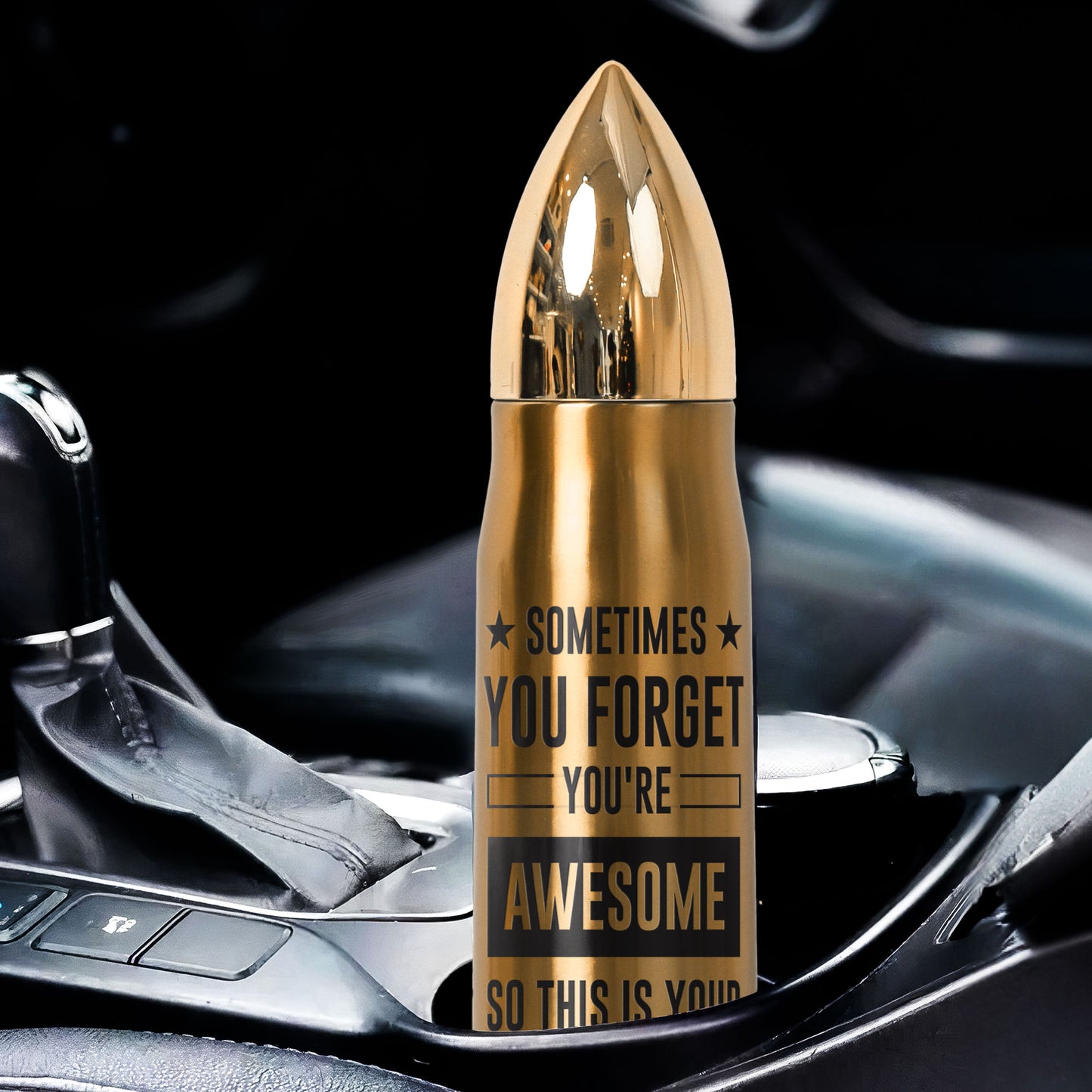 Bullet Tumbler Sometimes You Forget You're Awesome - Personalized Bullet Tumbler