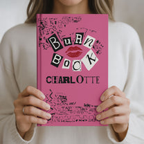 Burn Book Gifts For Girl, Daughters, Friends, Girlfriends - Custom With Her Name - Personalized Hardcover Journal