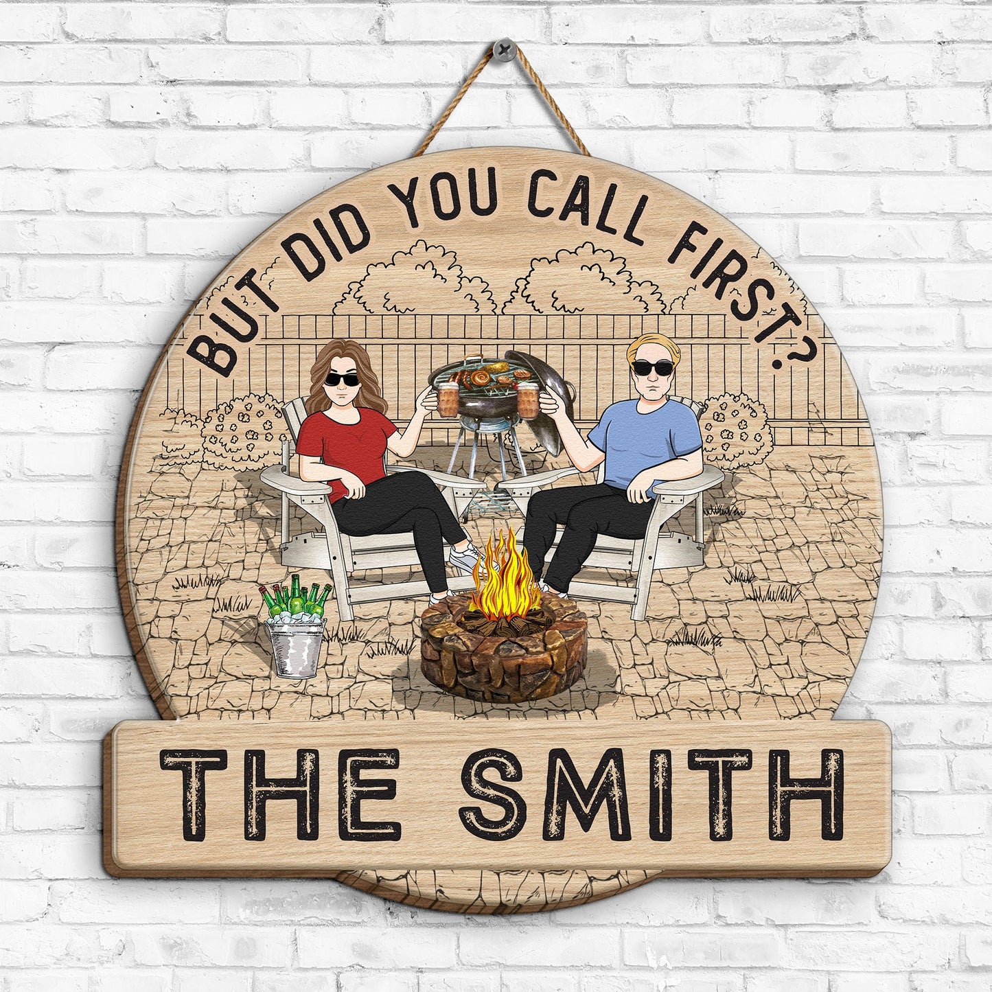 But Did You Call First? - Personalized Wood Sign