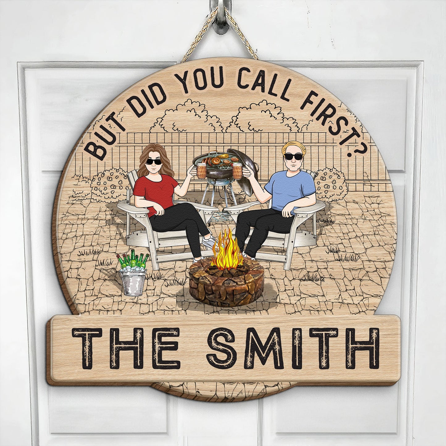 But Did You Call First? - Personalized Wood Sign