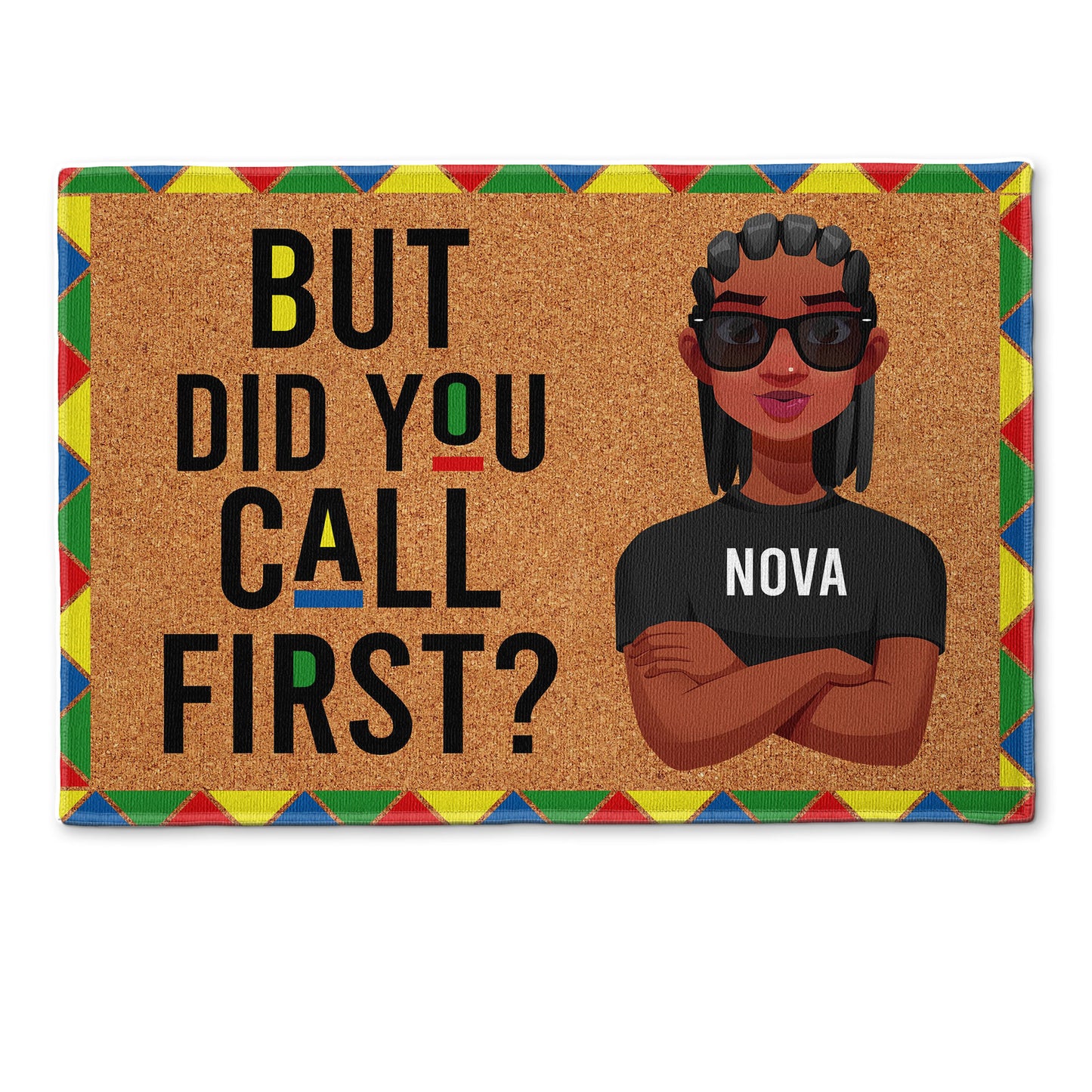 But Did You Call First Black Woman - Personalized Doormat