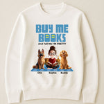 Buy Me Books Tell Me I'm Pretty - Personalized Shirt