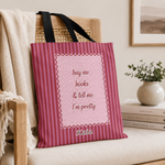 Buy-Me-Books-&-Tell-Me-I'M-Pretty-Personalized-Tote-Bag