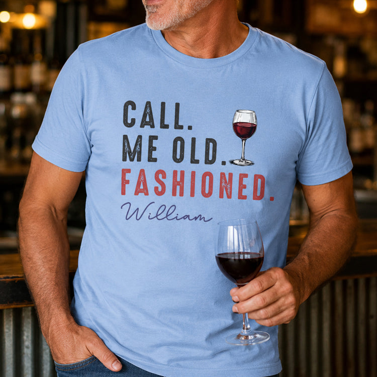 Call-Me-Old-Fashioned-Custom-Drink-&-Name-Gifts-For-Him-Personalized-Shirt-4