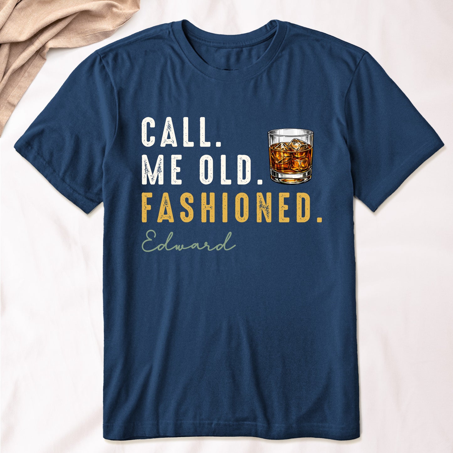 Call-Me-Old-Fashioned-Custom-Drink-&-Name-Gifts-For-Him-Personalized-Shirt-5