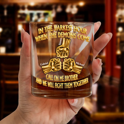 Call On Me Brother We Will Fight Them Together - Personalized Whiskey Glass