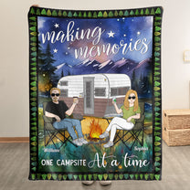 Camping Making Memories One Campsite At A Time - Personalized Blanket