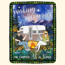 Camping Making Memories One Campsite At A Time - Personalized Blanket