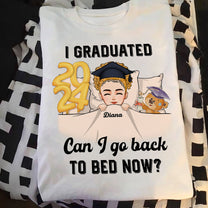 Can I Go Back To Bed Now - Personalized Shirt