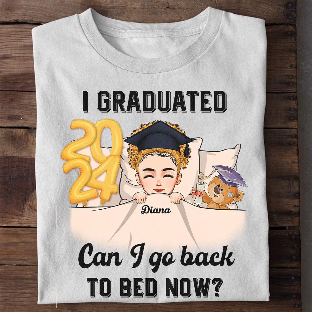 Can I Go Back To Bed Now - Personalized Shirt