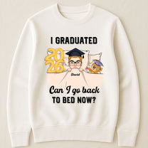 Can I Go Back To Bed Now Man Version - Personalized Shirt