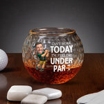 Can't Work Today I'm Feeling Under Par - Personalized Photo Golf Whiskey Glass