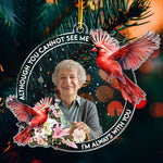 Cardinal Bird I'm Always With You - Personalized Acrylic Photo Ornament