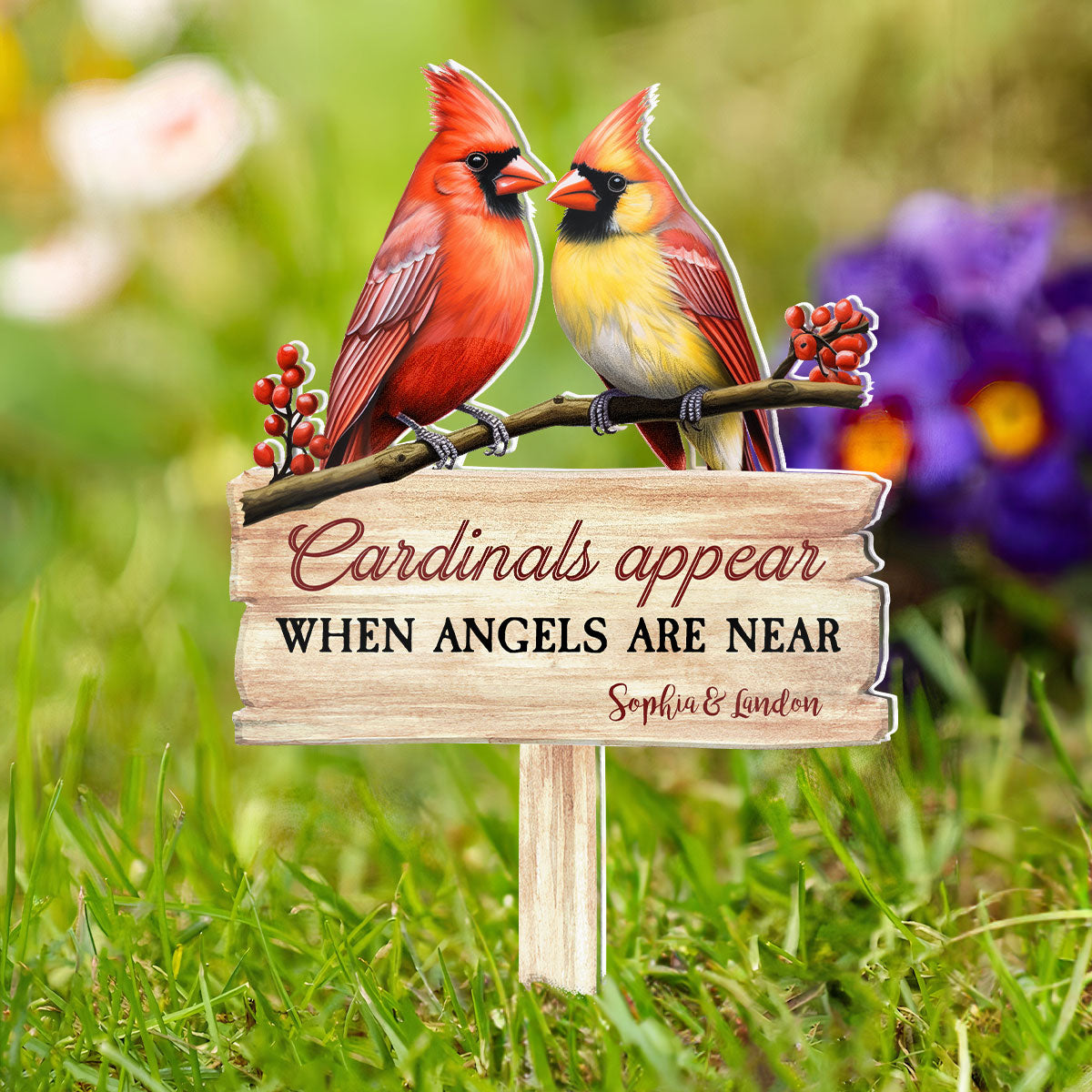 Cardinals Appear When Angels Are Near - Personalized Garden Stake