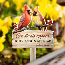 Cardinals Appear When Angels Are Near - Personalized Garden Stake