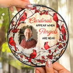Cardinals Appear When Angels Are Near - Personalized Photo Stained Glass Window Hanging Suncatcher