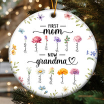 Ceramic Ornament Flowers First Mom Now Grandma - Personalized Ceramic Ornament