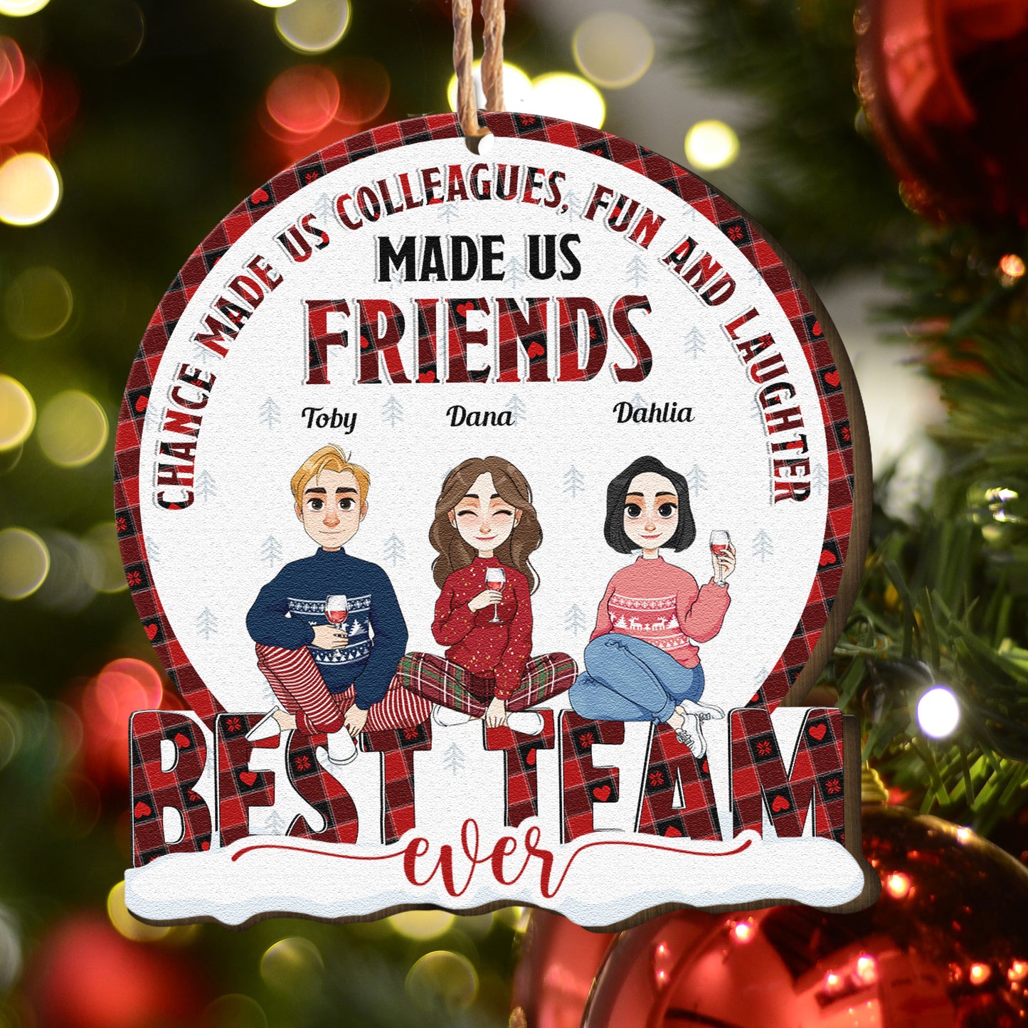 Chance Made Us Colleagues - Personalized Wooden Ornament