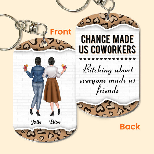 Chance Made Us Coworkers - Personalized Keychain