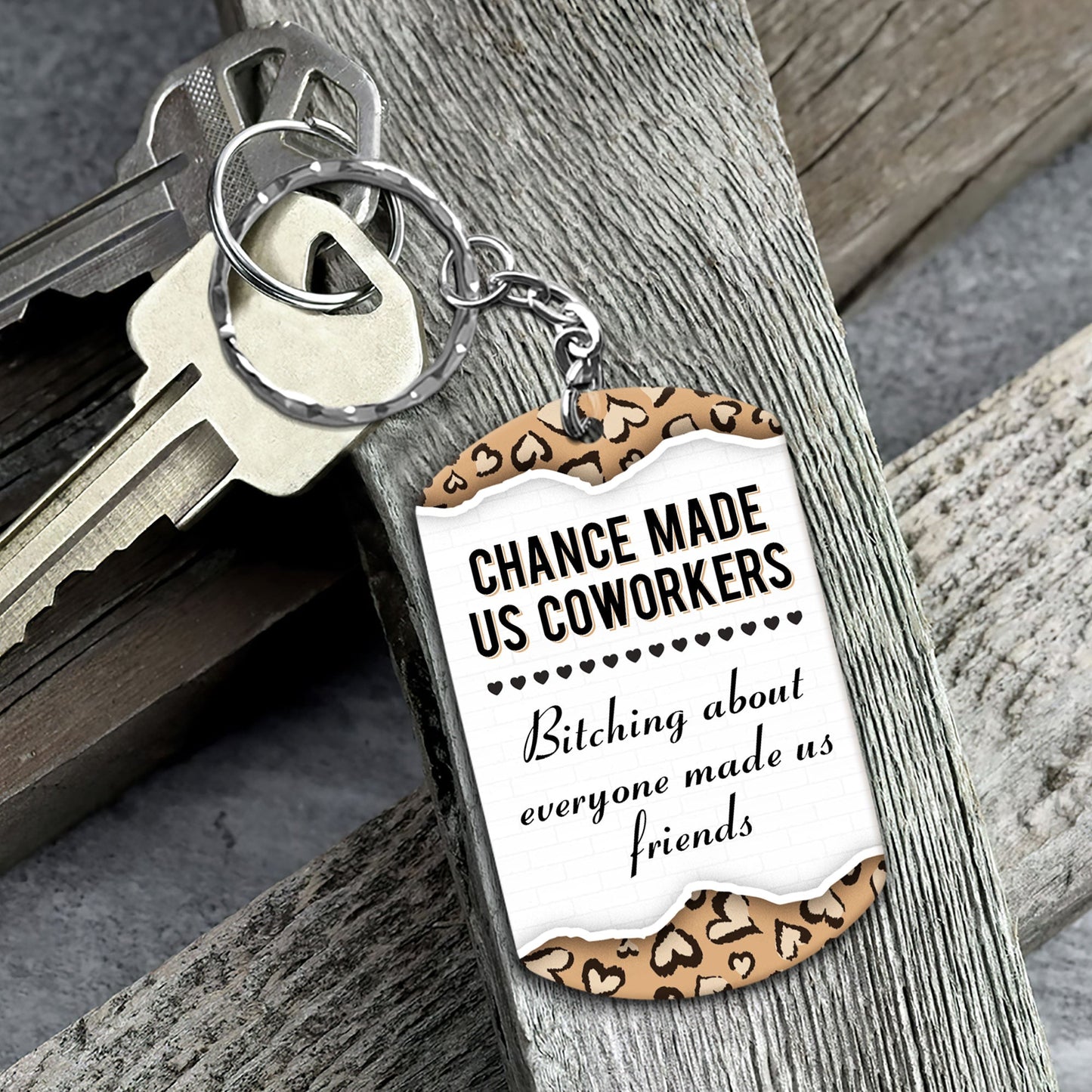 Chance Made Us Coworkers - Personalized Keychain