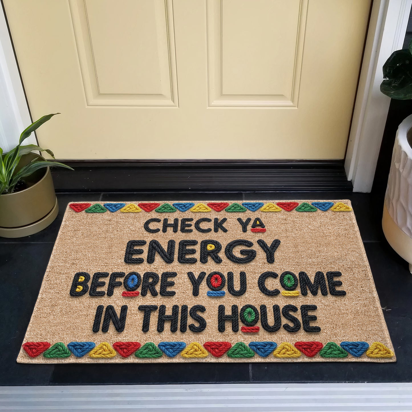 Check Ya Energy Before You Come In This House - Personalized Doormat