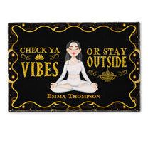 Check Ya Vibes Or Stay Outside - Personalized Doormat