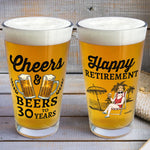 Cheers And Beers To 30 Years - Personalized Beer Glass
