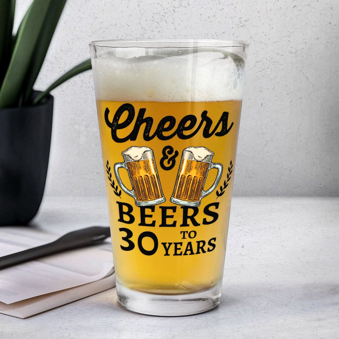 Cheers And Beers To 30 Years - Personalized Beer Glass