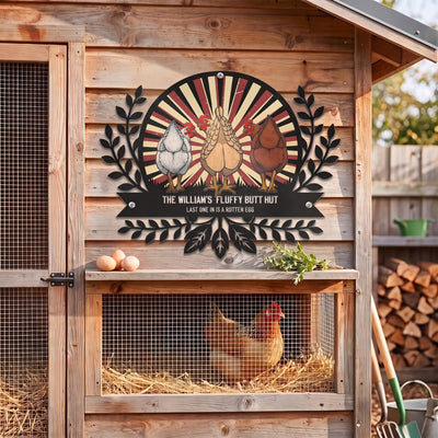 Chicken Sign Fluffy Butt Hut Last One In Is A Rotten Egg - Personalized Metal Sign