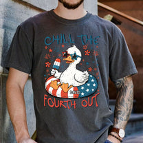 Chill The Fourth Out Funny Patriotic Goose Frog - Personalized Comfort Tee