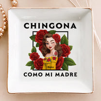 Chingona Como Mi Madre Hispanic Woman Latina Latinos - Personalized Jewelry Dish