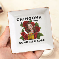 Chingona Como Mi Madre Hispanic Woman Latina Latinos - Personalized Jewelry Dish