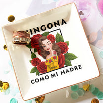Chingona Como Mi Madre Hispanic Woman Latina Latinos - Personalized Jewelry Dish