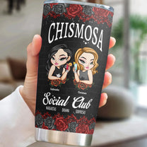 Chismosa Social Club Latina Hispanic Latinx Chisme Latinos - Personalized Tumbler Cup