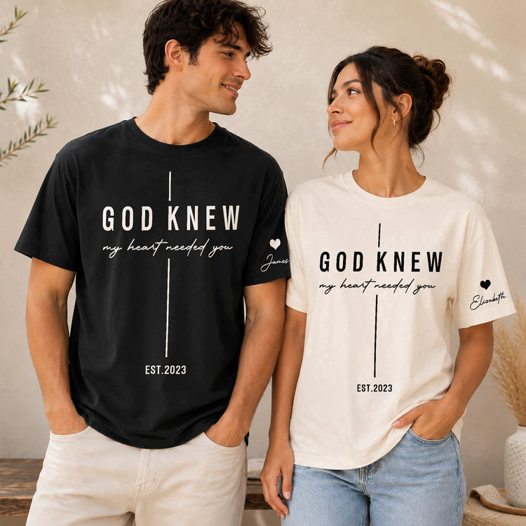 Christian_Couple_Matching_Shirts_Marriage_God_Knew_My_Heart_Needed_You_Personalized_Shirt_2_588984bc-04a9-4cd3-bf04-d68cd1a677a2
