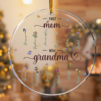 Christmas Decorations First Mom Now Grandma - Personalized Acrylic Ornament