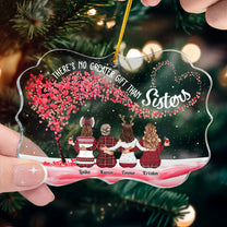Christmas Gift There's No Greater Gift Than Sisters - Personalized Acrylic Ornament