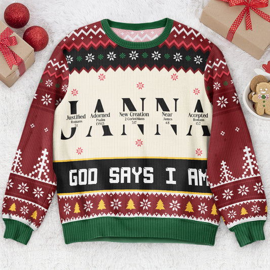 Christmas God Says I Am Name Letter In Bible - Personalized Ugly Sweater