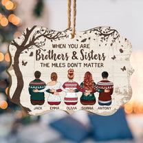 Christmas Is Better With Family, Siblings, Brothers & Sisters - Personalized Wooden Ornament