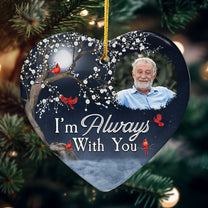 Christmas Ornaments I'm Always With You - Personalized Ceramic Ornament