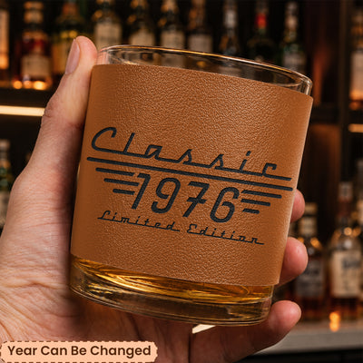 Classic Limited Edition - Birthday Gift, Father's Day Gift For Him, Dad, Husband, Grandpa - Personalized Whiskey Glass