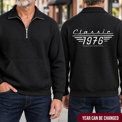 Classic Limited Edition - Custom Birth Year, For Him, Husband, Dad, Grandpa - Personalized Sweatshirt