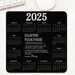 Cluster F*ck Fixer 2026 Calendar - Custom Shape Mouse Pad