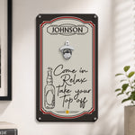 Come In, Relax, Take Your Top Off - Personalized Wall Bottle Opener